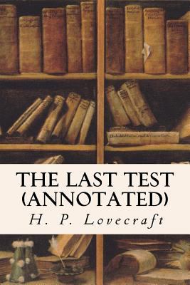 The Last Test (annotated) 1523448970 Book Cover