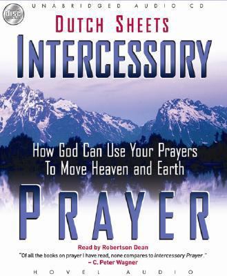 Intercessory Prayer: How God Can Use Your Praye... 159644553X Book Cover