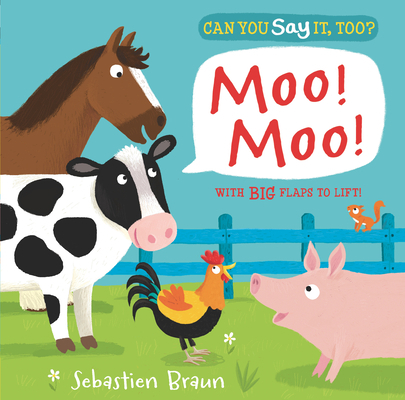 Can You Say It, Too? Moo! Moo! 0763670669 Book Cover