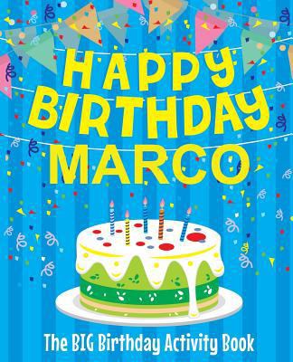 Happy Birthday Marco - The Big Birthday Activit... 1720611173 Book Cover