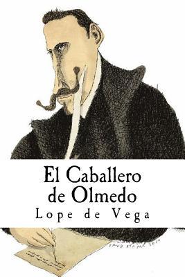 El Caballero de Olmedo [Spanish] 1537249878 Book Cover