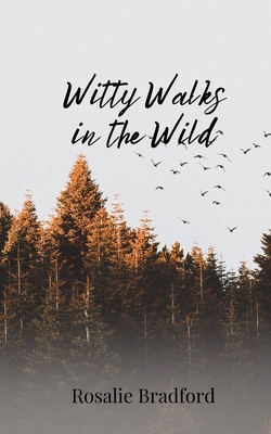 Witty Walks in the Wild 1805675079 Book Cover