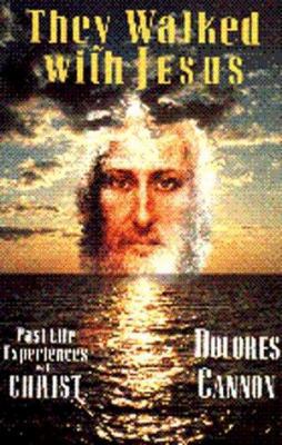 They Walked With Jesus: Past Life Experience Wi... 1858600073 Book Cover
