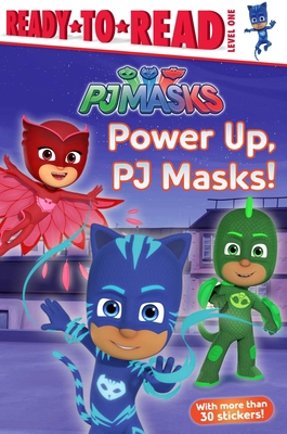 Power Up, Pj Masks!: Ready-To-Read Level 1 1534430792 Book Cover
