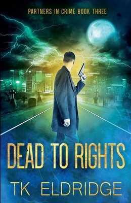 Dead to Rights B0B99Q5PG8 Book Cover