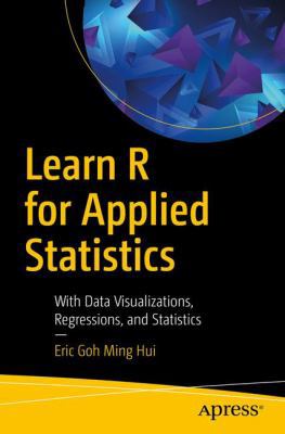 Learn R for Applied Statistics: With Data Visua... 1484241991 Book Cover