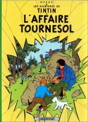 L'Affaire Tournesol = Calculus Affair [French] 2203001178 Book Cover