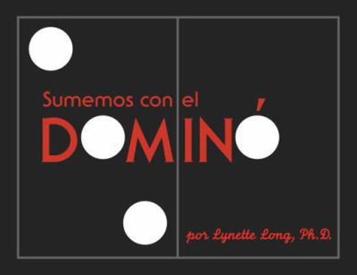 Sumemos con el Domino (Spanish Edition) [Spanish] 0881069094 Book Cover