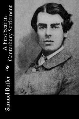 A First Year in Canterbury Settlement 1519171579 Book Cover