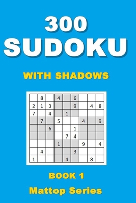 Paperback 300 SUDOKU: WITH SHADOWS (Spanish Edition) [Spanish] Book