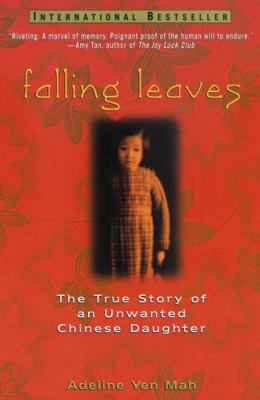 Falling Leaves: The True Story of an Unwanted C... 0471247421 Book Cover