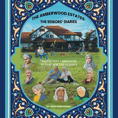 The Amberwood Estates: the Seniors' Diaries: Pr... 1543772919 Book Cover