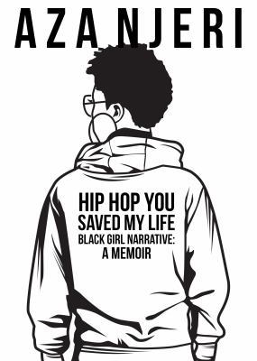 Paperback Hip Hop Saved My Life : A Black Girl's Narrative Book