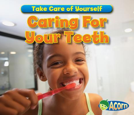 Caring for Your Teeth 1432967088 Book Cover