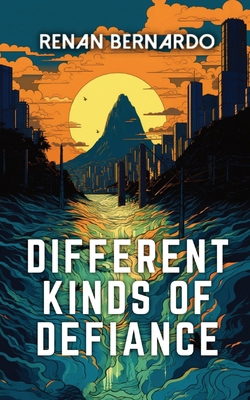 Different Kinds of Defiance 1958121754 Book Cover