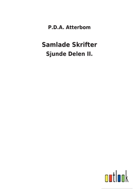 Samlade Skrifter: Sjunde Delen II. [Swedish] 3752476109 Book Cover