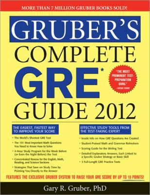 Gruber's Complete GRE Guide 2012 1402250959 Book Cover