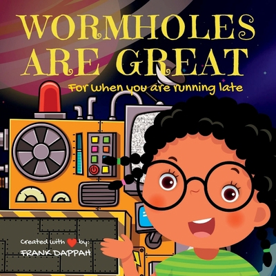 Wormholes are great B0BRH1H7ML Book Cover