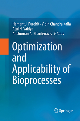 Optimization and Applicability of Bioprocesses 9811349622 Book Cover