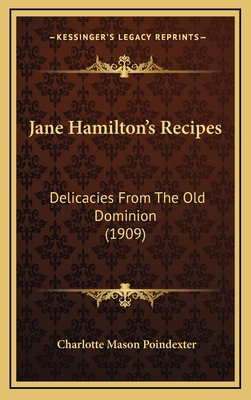 Jane Hamilton's Recipes: Delicacies from the Ol... 1164717731 Book Cover
