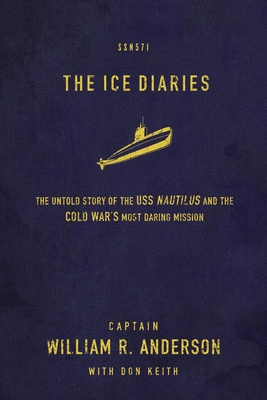 The Ice Diaries: The True Story of One of Manki... 0718034961 Book Cover