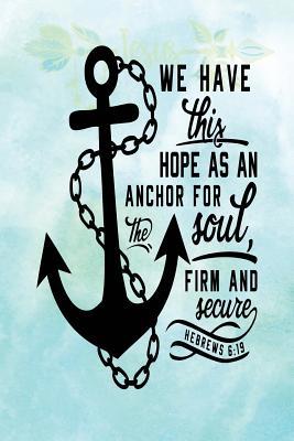 My Sermon Notes Journal: Hope as An Anchor for ... 1070513997 Book Cover