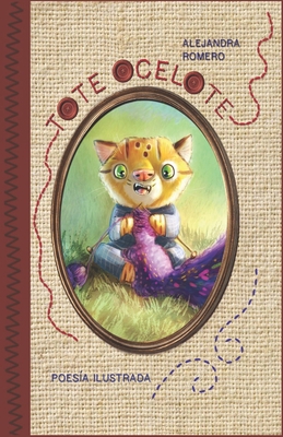 Tote Ocelote [Spanish] B09FC5R9QB Book Cover