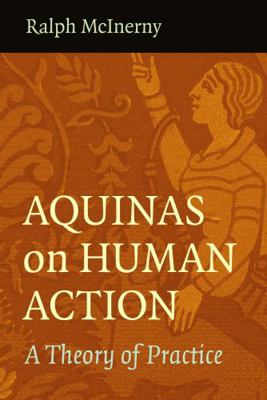 Aquinas on Human Action 0813221080 Book Cover