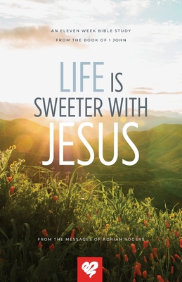 Life Is Sweeter With Jesus 0985940638 Book Cover