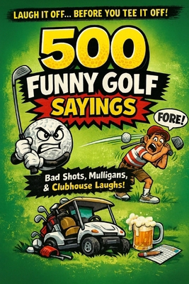 500 funny golf sayings B0GDRM1CK7 Book Cover