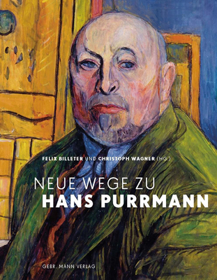 Neue Wege Zu Hans Purrmann [German] 378612776X Book Cover