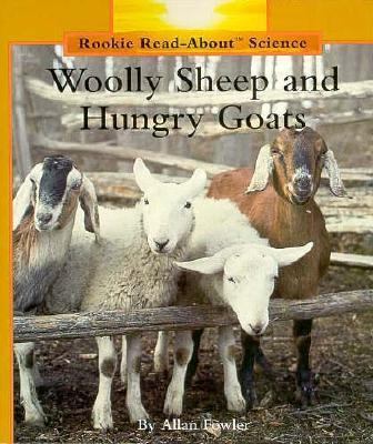 Woolly Sheep and Hungry Goats (Rookie Read Abou... 0516460145 Book Cover