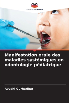 Manifestation orale des maladies systémiques en... [French] 6208470056 Book Cover