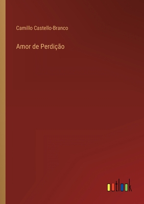 Amor de Perdição [Portuguese] 3368005340 Book Cover
