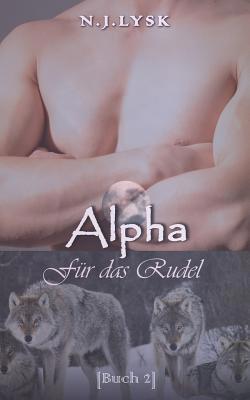 Alpha Für das Rudel: Alpha/Beta/Omega Mpreg (Di... [German] 1095289489 Book Cover