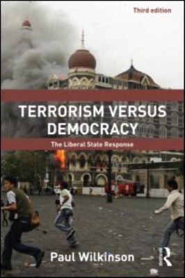 Terrorism Versus Democracy: The Liberal State R... 0415587999 Book Cover