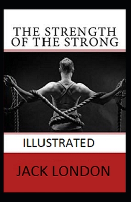 The Strength of the Strong Illustrated