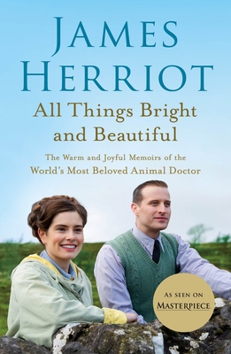 All Things Bright and Beautiful: The Warm and J... 1250766354 Book Cover
