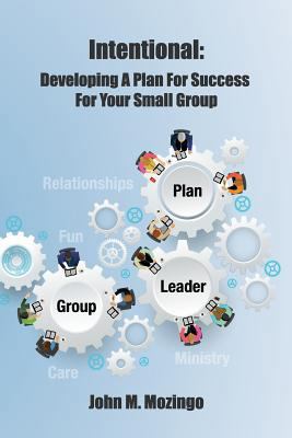 Intentional: Developing a Plan for Success for ... 1724801309 Book Cover