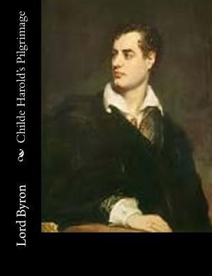 Childe Harold's Pilgrimage 1502309726 Book Cover