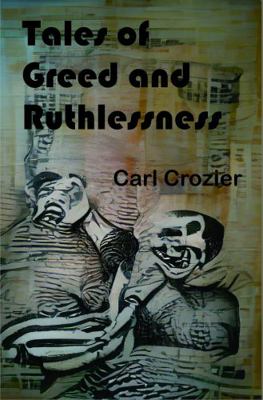 Paperback Tales of Greed and Ruthlessness Book