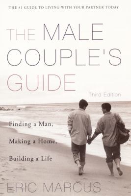 Male Couple's Guide 3e: Finding a Man, Making a... 006095275X Book Cover