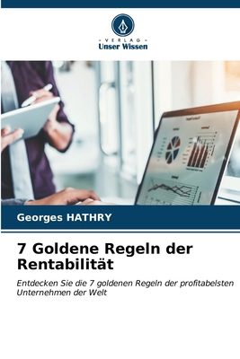7 Goldene Regeln der Rentabilität [German] 6207064186 Book Cover