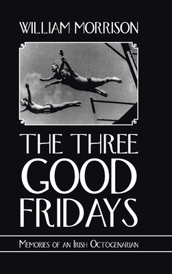 The Three Good Fridays 1665582103 Book Cover