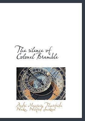 The Silence of Colonel Bramble 111728753X Book Cover