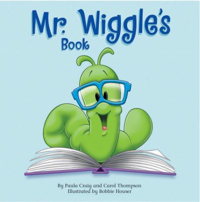 Mr. Wiggle's Book 1577686160 Book Cover