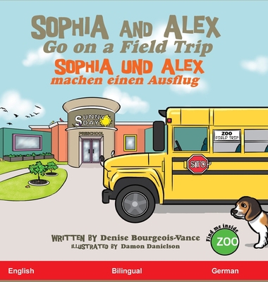 Sophia and Alex Go on a Field Trip: Sophia und ... [German] 1952682223 Book Cover