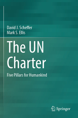 The Un Charter: Five Pillars for Humankind 3031948688 Book Cover