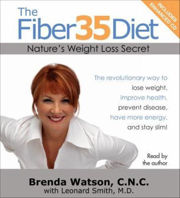 The Fiber35 Diet: Nature's Weight Loss Secret 0743567307 Book Cover