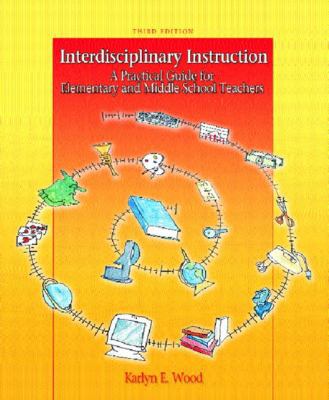 Interdisciplinary Instruction: A Practical Guid... 0131145061 Book Cover